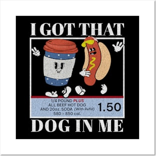 I Got That Dog In Me Keep 1.50 - Viral Meme Posters and Art